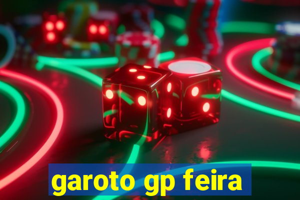 garoto gp feira